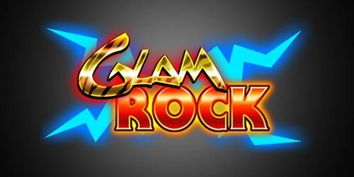 Trik Ampuh Dan Mudah Menang Cepat di Slot Glam Rock