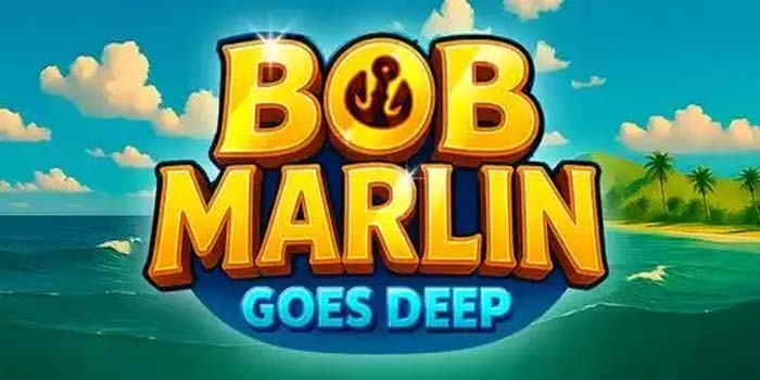 Menggali Jackpot Keberuntungan di Slot Bob Marlin Goes Deep